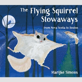 The flying squirrel stowaways