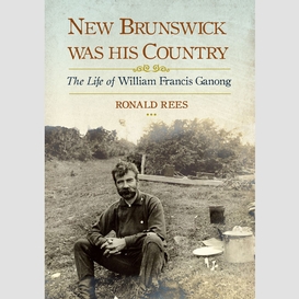 New brunswick was his country