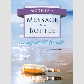 Mother's message in a bottle