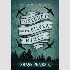 The secret of the silver mines