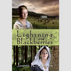 Lightning and blackberries