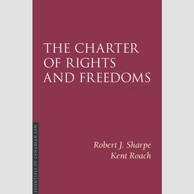 The charter of rights and freedoms, 7th edition