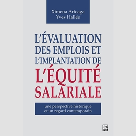 L'évaluation des emplois et l'implantation de l'équité salariale : une perspective historique et un regard contemporain