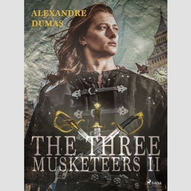 The three musketeers ii
