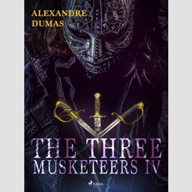 The three musketeers iv