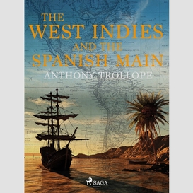 The west indies and the spanish main