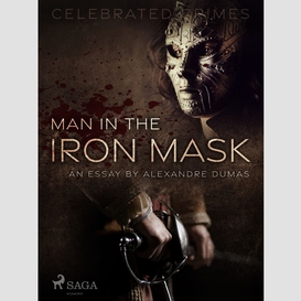 Man in the iron mask (an essay)