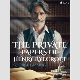 The private papers of henry ryecroft