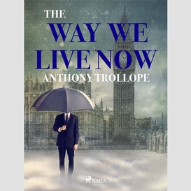 The way we live now