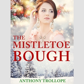 The mistletoe bough