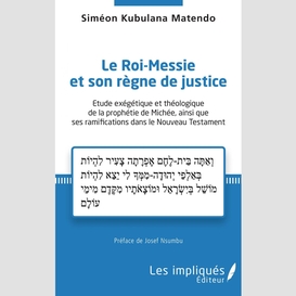 Le roi-messie et son règne de justice