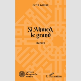 Si ahmed, le grand