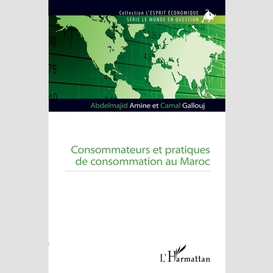 Consommateurs et pratiques de consommation au maroc