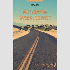 Échappée vers l'ouest