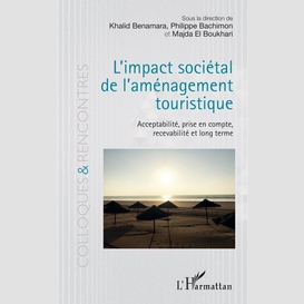 L'impact sociétal de l'aménagement touristique