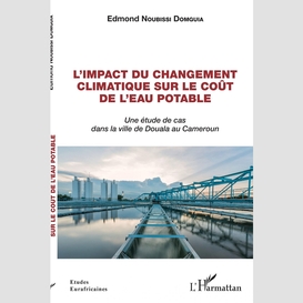 L'impact du changement climatique sur le coût de l'eau potable