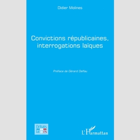 Convictions républicaines, interrogations laïques