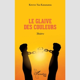 Le glaive des couleurs. théâtre