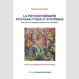 La psychothérapie psychanalytique et systémique