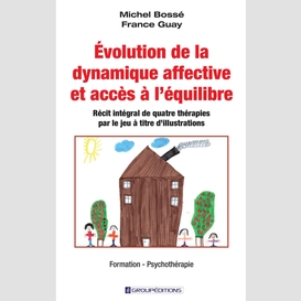 Évolution de la dynamique affective et accès à l'équilibre