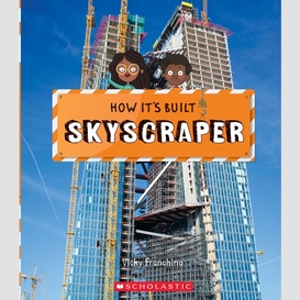 Skyscraper (how it's built)