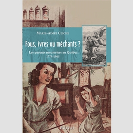 Fous, ivres ou méchants ?