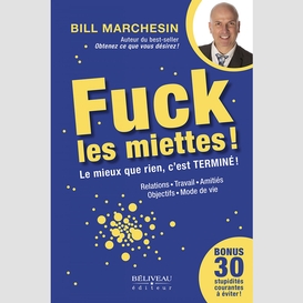 Fuck les miettes