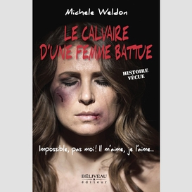 Le calvaire d'une femme battue