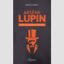 Arsène lupin - arsène lupin, gentleman-cambrioleur