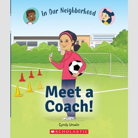 Meet a coach! (in our neighborhood)