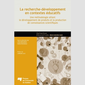 La recherche-développement en contextes éducatifs