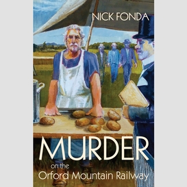 Murder on the orford mountain railway