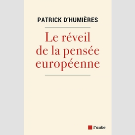 Le réveil de la pensée européenne