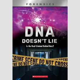 Forensics: dna doesn't lie (x-books)