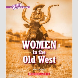 Women in the old west (a true book)