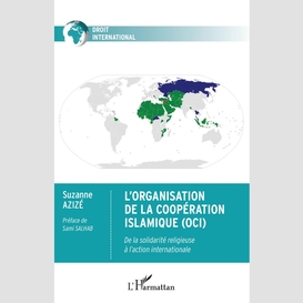 L'organisation de la coopération islamique (oci)