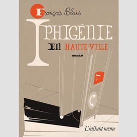 Iphigénie en haute-ville