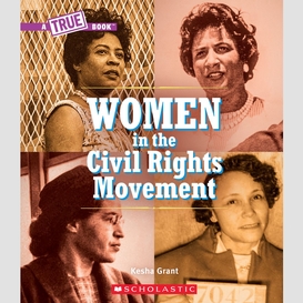 Women in the civil rights movement (a true book)