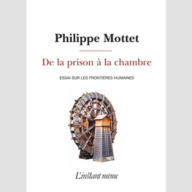 De la prison à la chambre