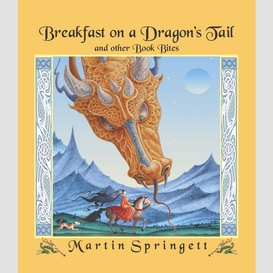 Breakfast on a dragon's tail