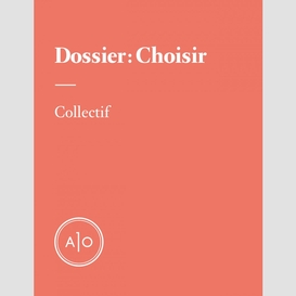 Dossier: choisir