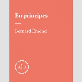 En principes: bernard émond