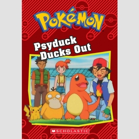 Psyduck ducks out (pokémon: chapter book)