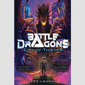 City of thieves (battle dragons #1)