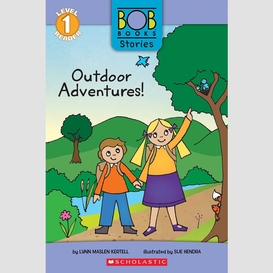 Outdoor adventures! (bob books stories: scholastic reader, level 1)