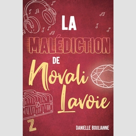 La malédiction de novali lavoie