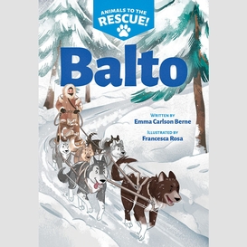 Balto (animals to the rescue #1)