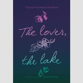 The lover, the lake