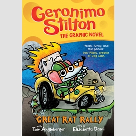 The great rat rally: a graphic novel (geronimo stilton #3)