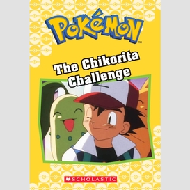 The chikorita challenge (pokémon classic chapter book #11)